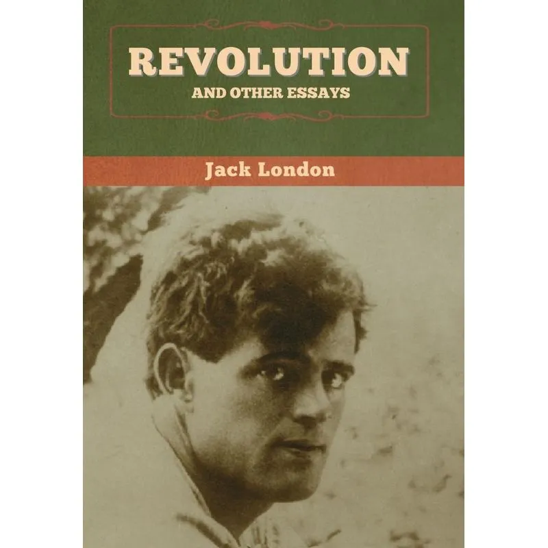 Revolution and Other Essays