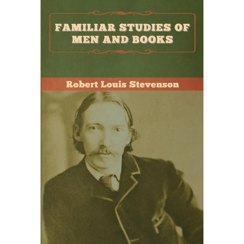 Familiar Studies of Men and Books