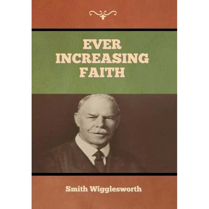Ever Increasing Faith