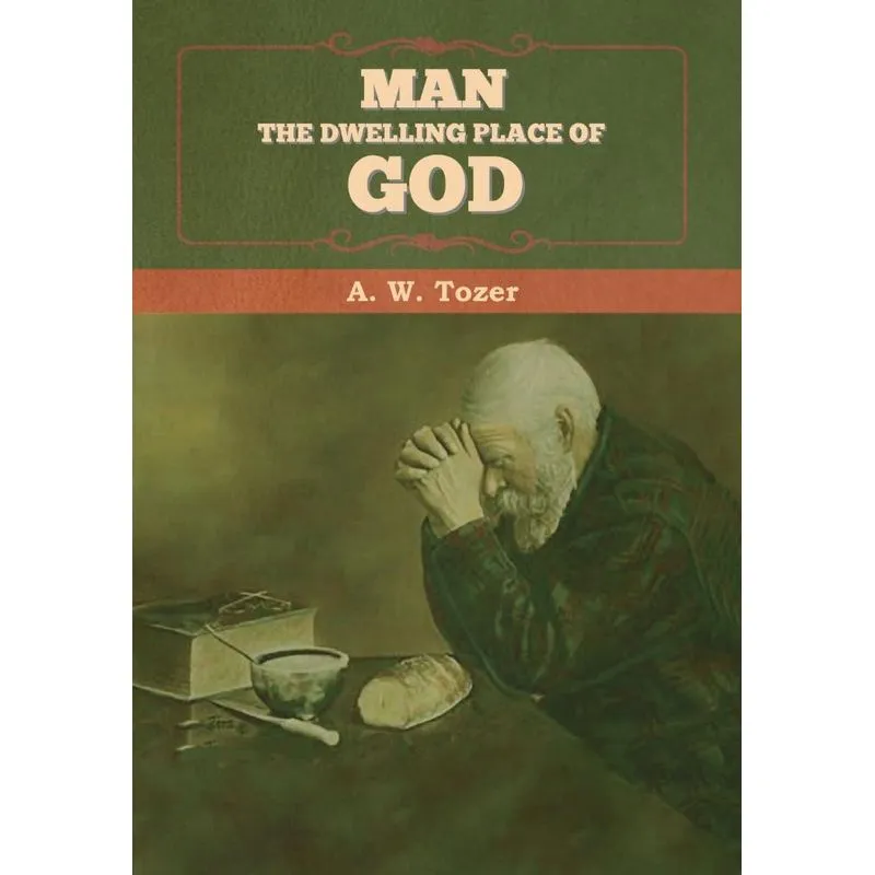 Man - The Dwelling Place of God