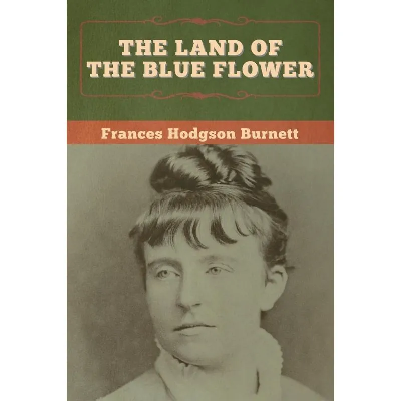 The Land of the Blue Flower