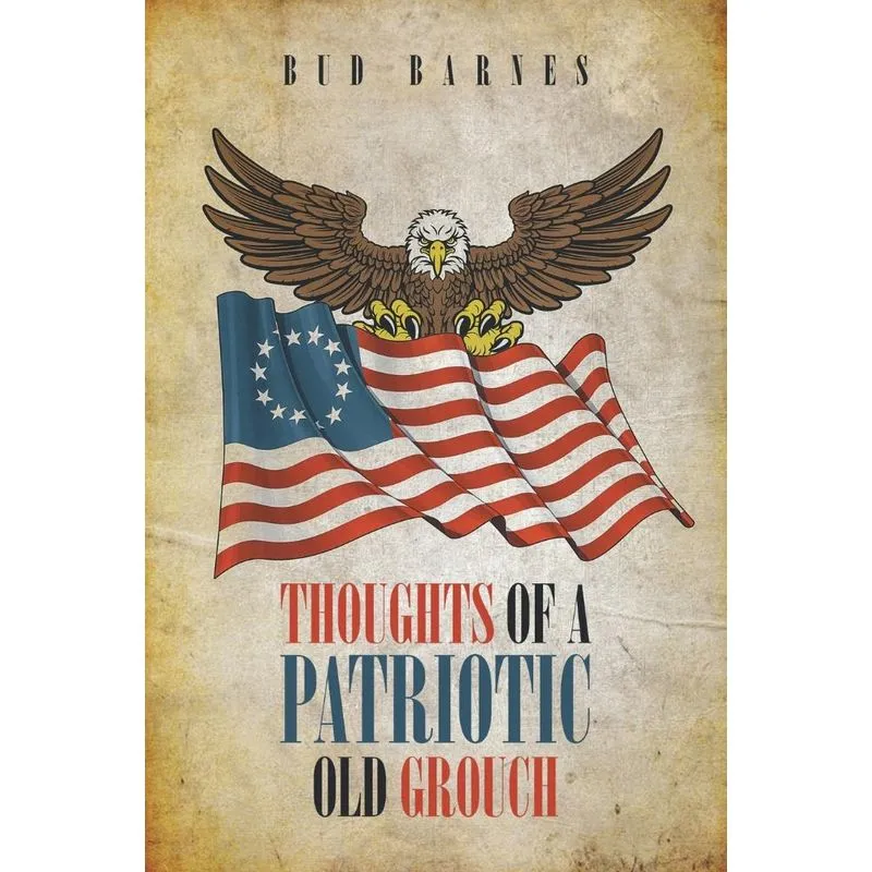 Thoughts Of A Patriotic Old Grouch