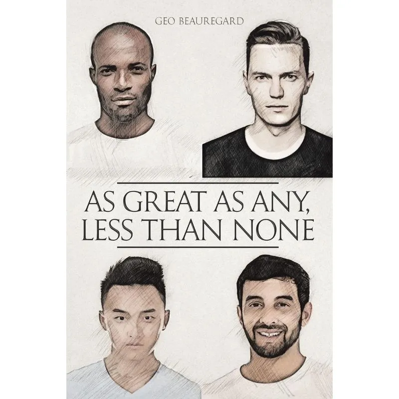 As Great as Any, Less Than None