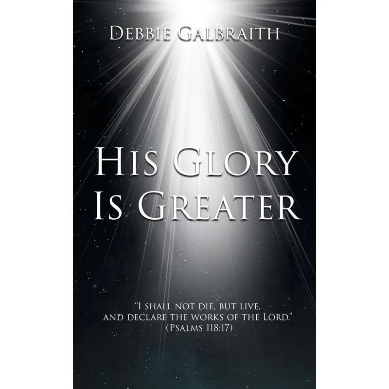 His Glory Is Greater