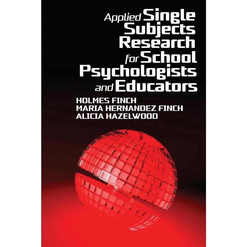 Applied Single Subjects Research for School Psychologists a