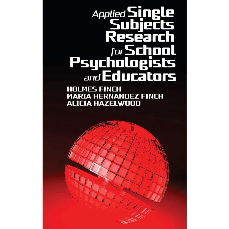 Applied Single Subjects Research for School Psychologists a