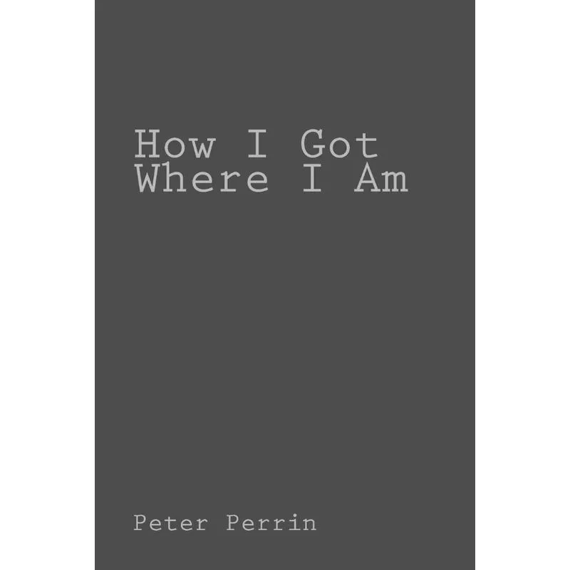 How I Got Where I Am