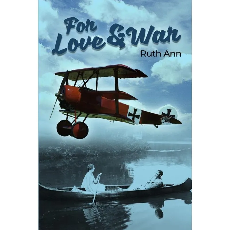 For Love and War