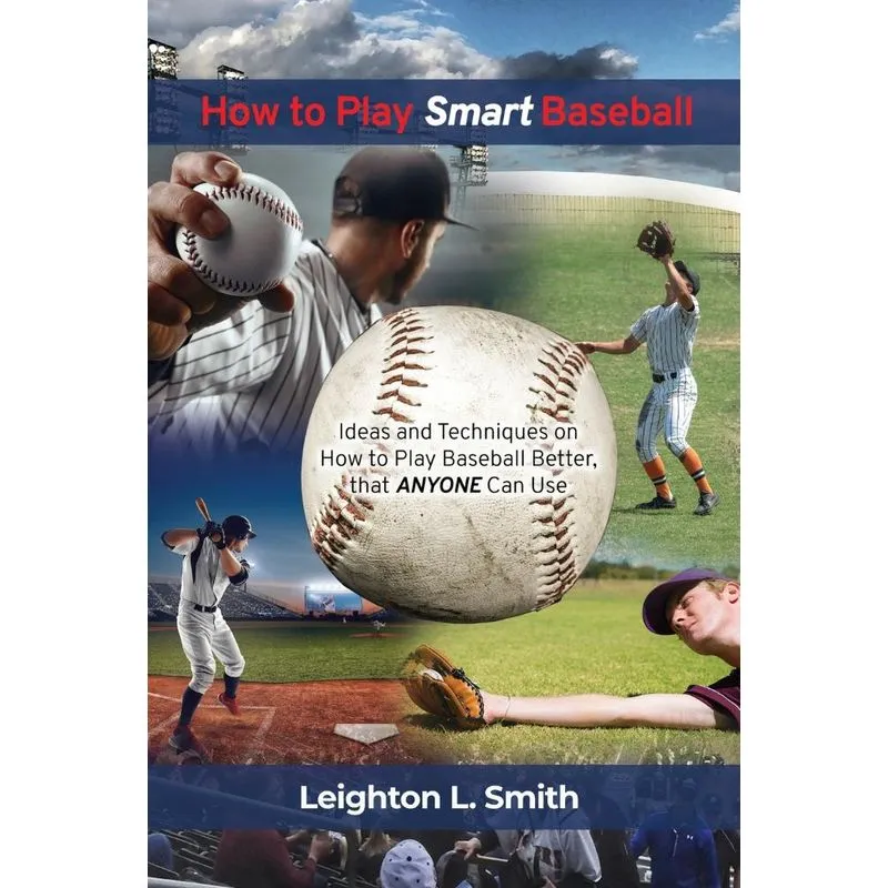How to Play Smart Baseball