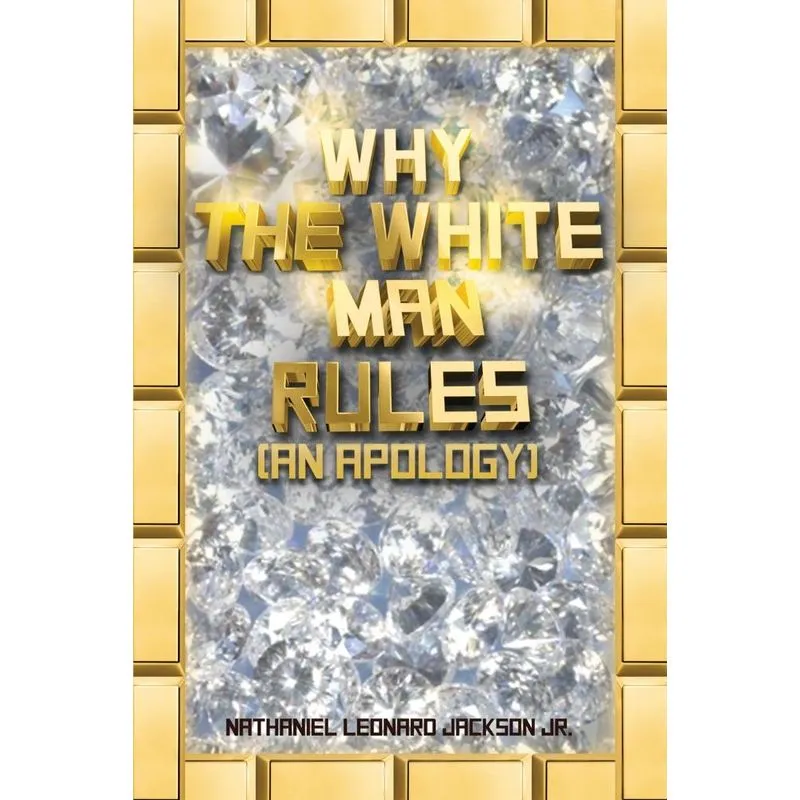 Why the White Man Rules