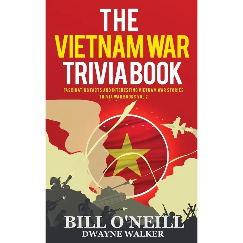 The Vietnam War Trivia Book