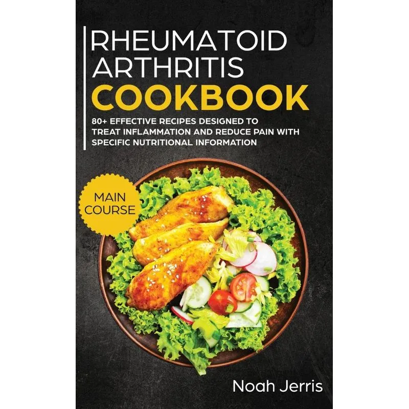 Rheumatoid Arthritis Cookbook
