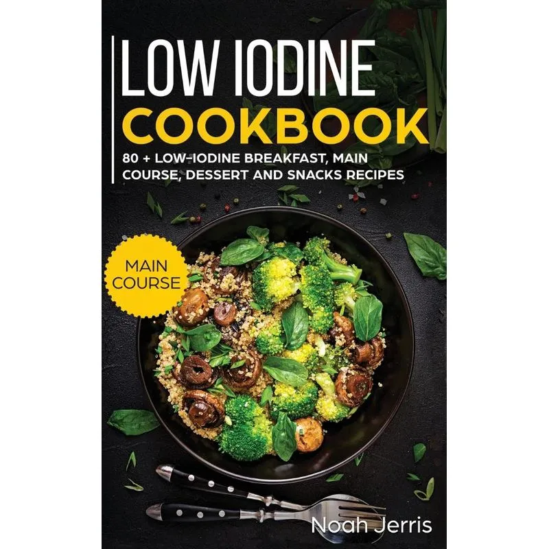 Low Iodine Cookbook