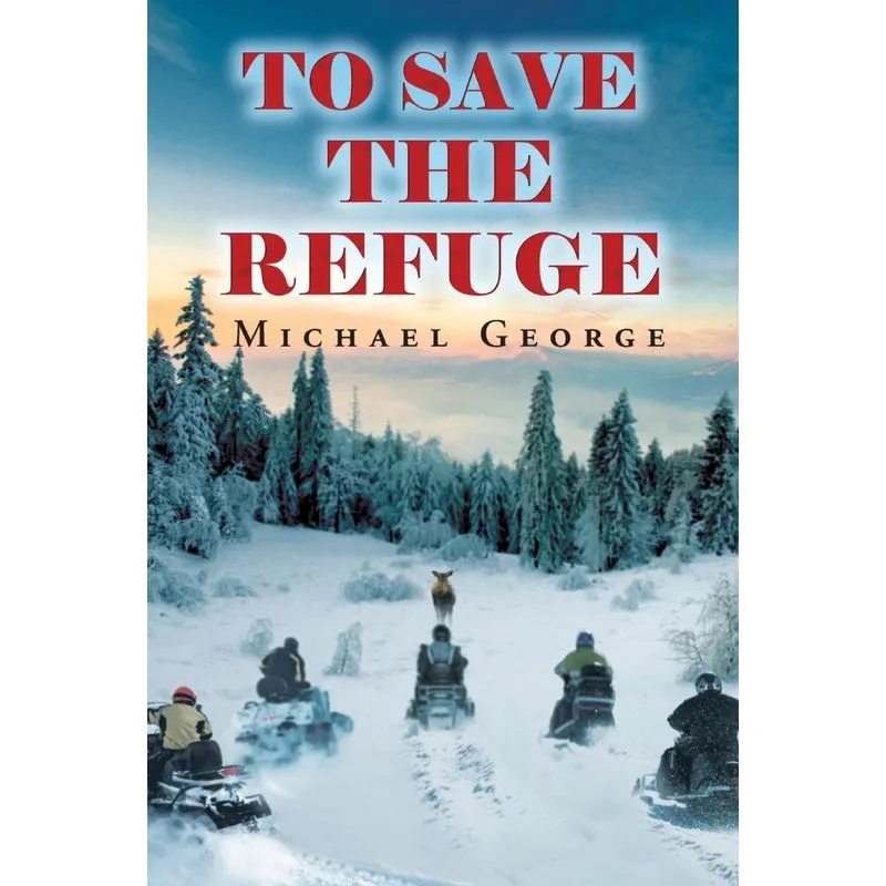 To Save The Refuge