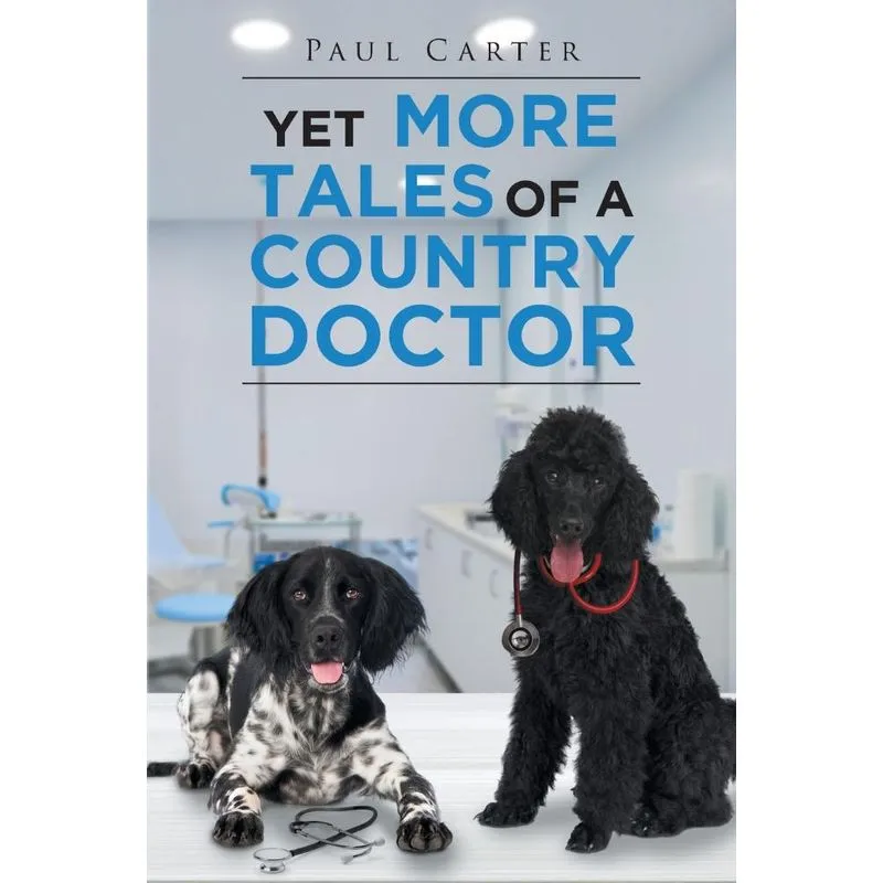 Yet More Tales of a Country Doctor