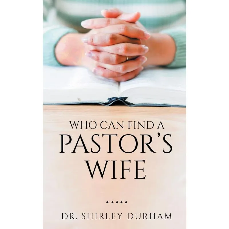 Who Can Find A Pastors Wife
