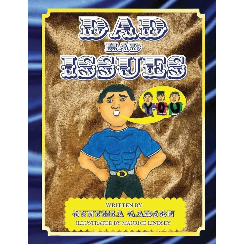 Dad Had Issues