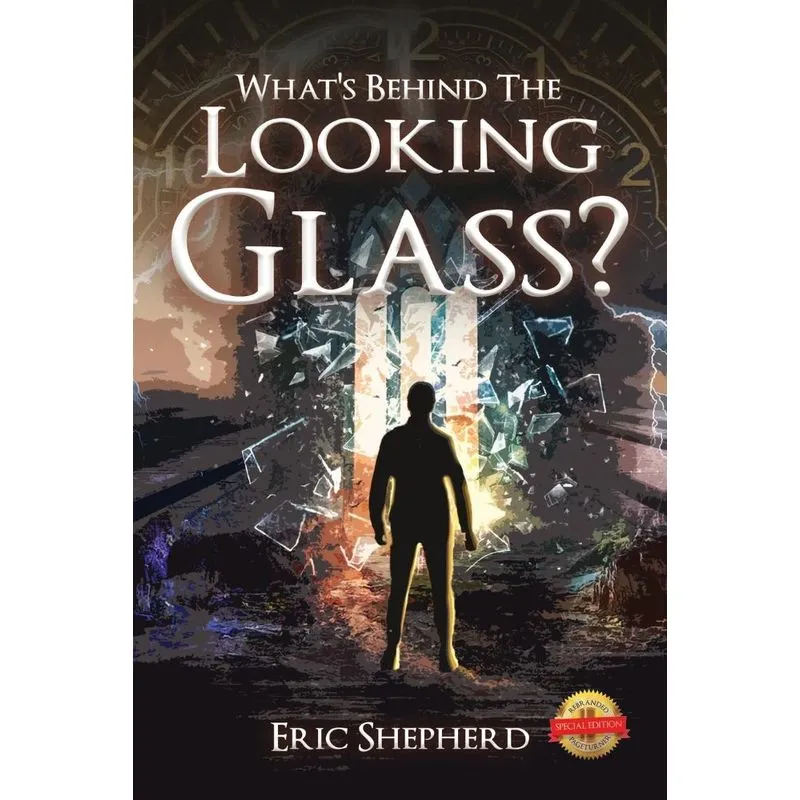 Whats Behind the Looking Glass?