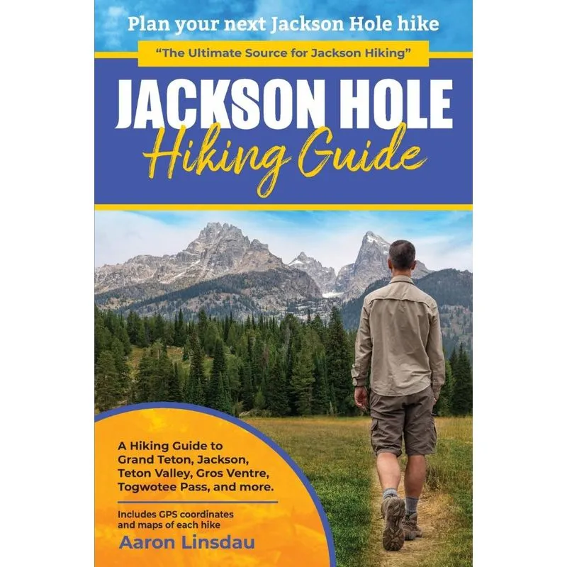 Jackson Hole Hiking Guide