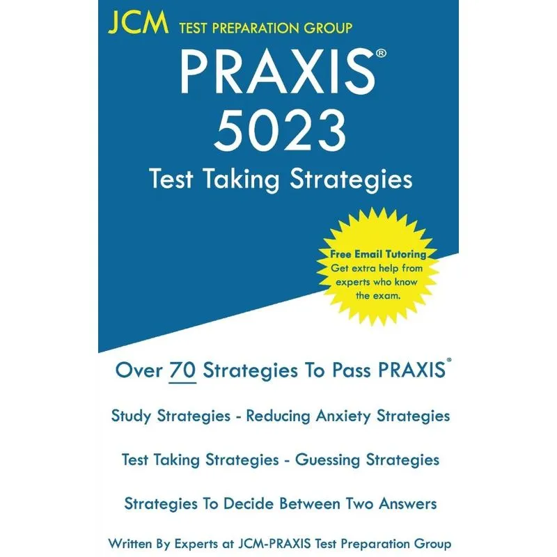 PRAXIS 5023 Test Taking Strategies