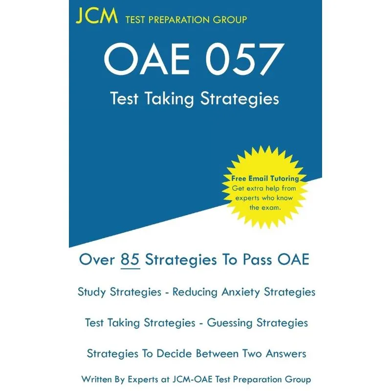 OAE 057 - Test Taking Strategies