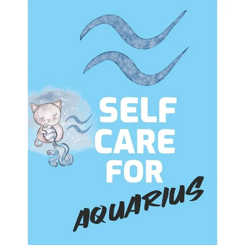 Self Care For Aquarius