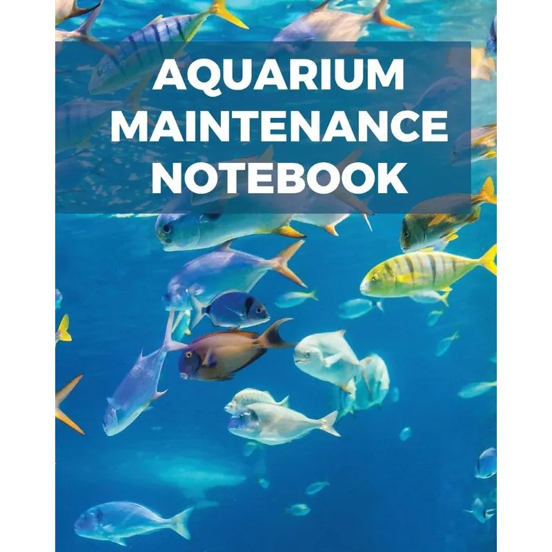 Aquarium Maintenance Notebook