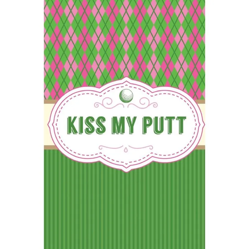 Kiss My Putt