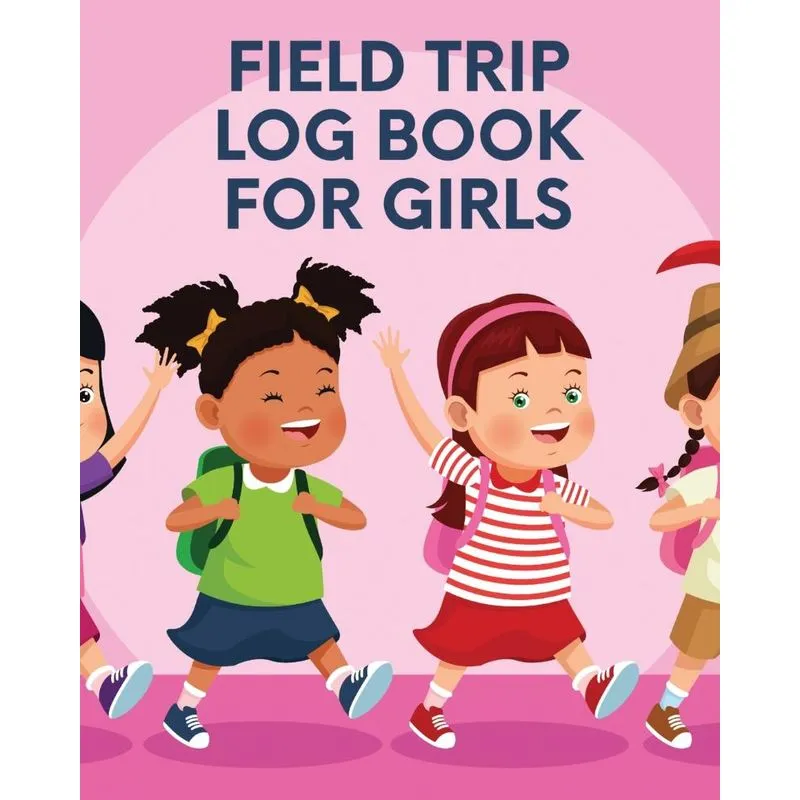 Field Trip Log Book For Girls