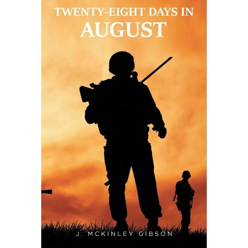 TWENTY-EIGHT DAYS IN AUGUST