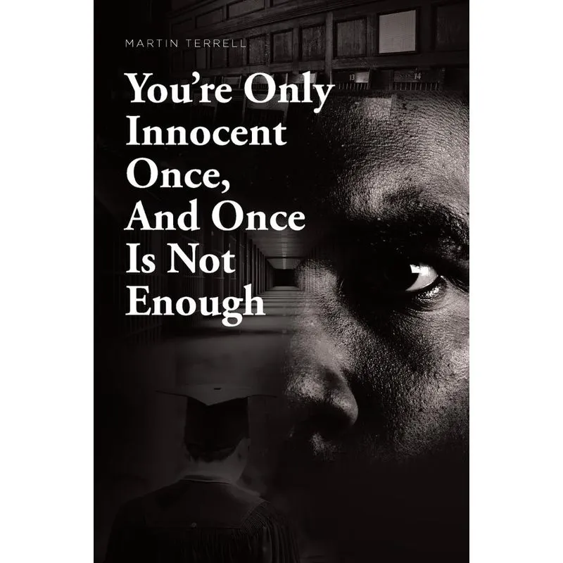 Youre Only Innocent Once, And Once Is Not Enough