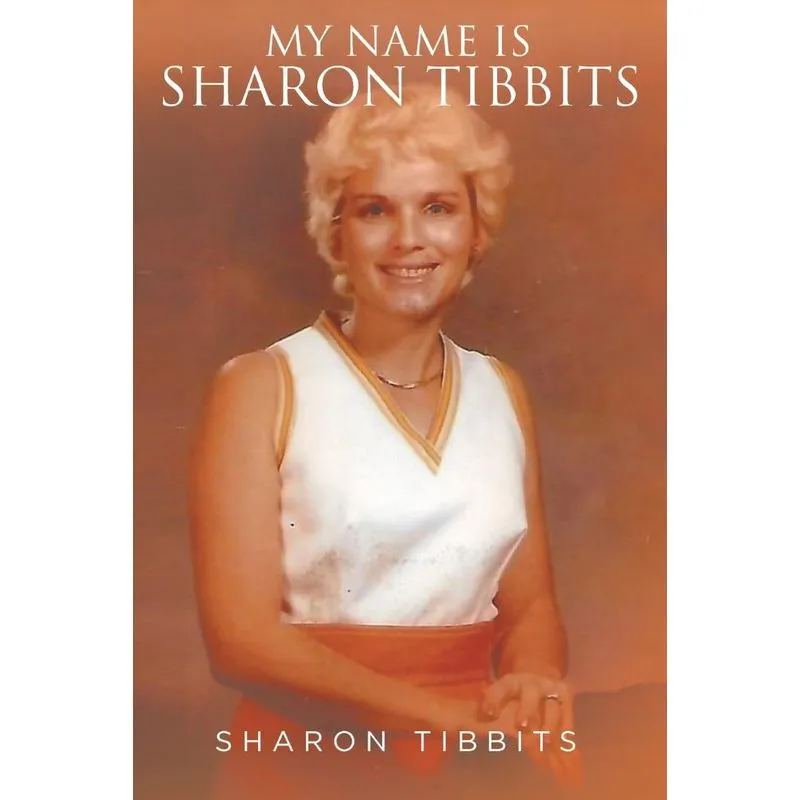 My Name is Sharon Tibbits