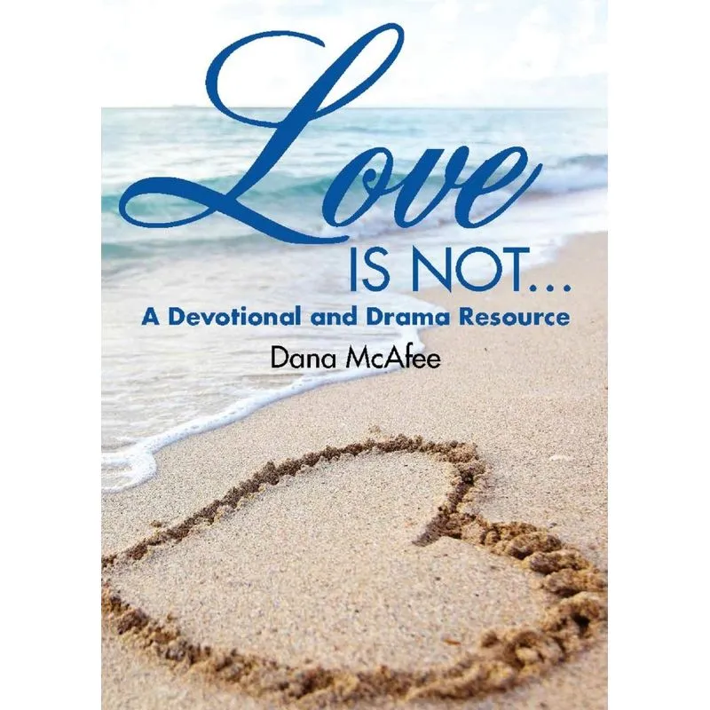 Love Is Not...