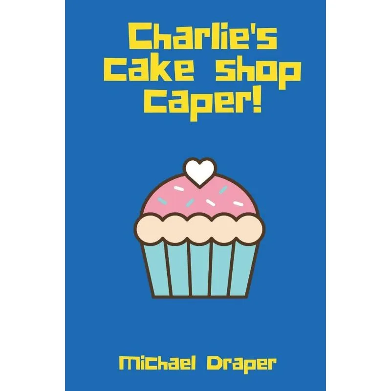 Charlies Cake Shop Caper!