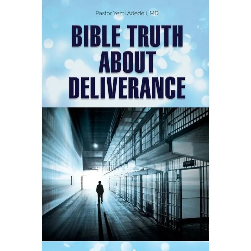 Bible Truth about Deliverance