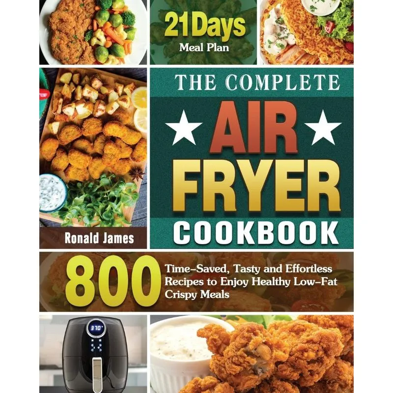 The Complete Air Fryer Cookbook