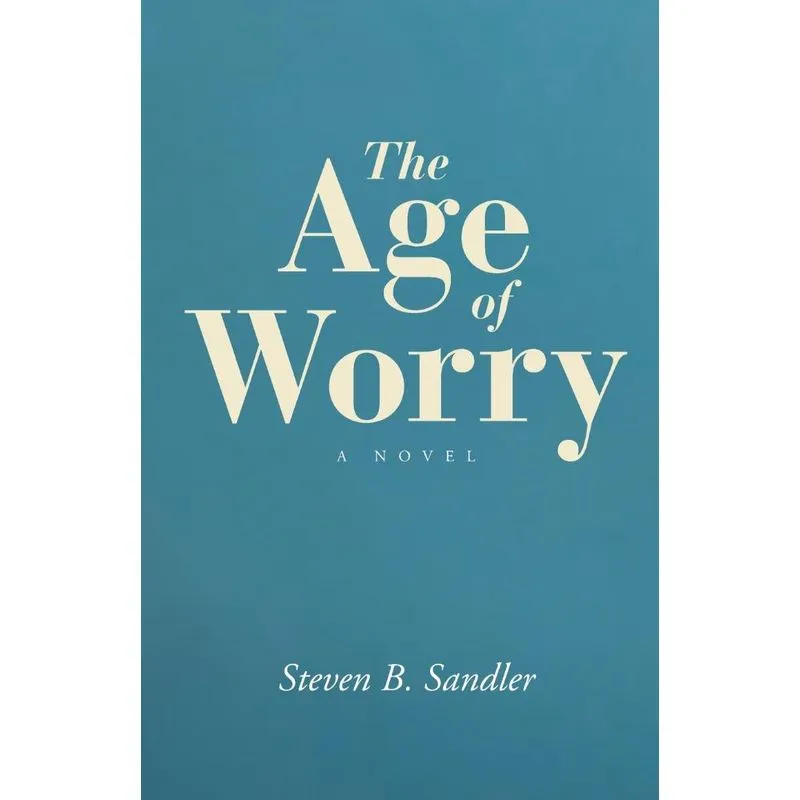 The Age of Worry