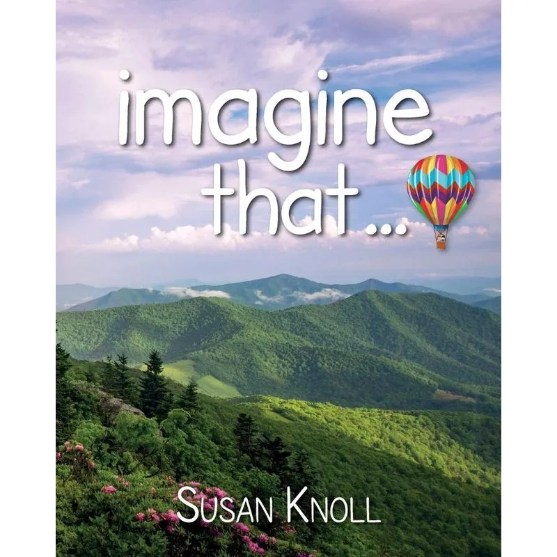 imagine that...