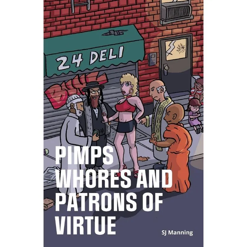 PIMPS WHORES AND PATRONS OF VIRTUE