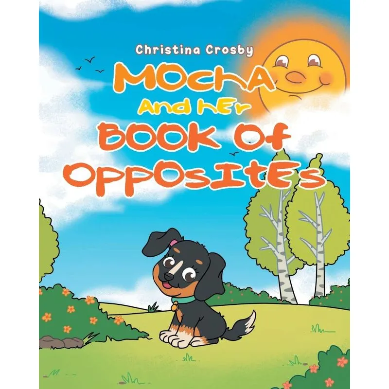 Mocha and Her Book of Opposites