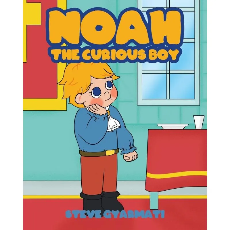 Noah The Curious Boy
