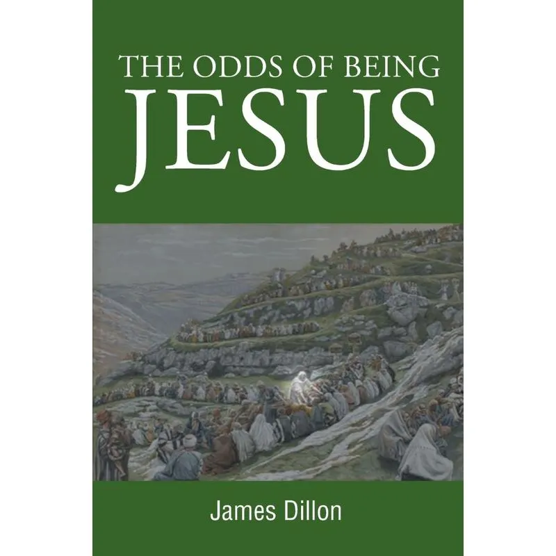 The Odds of Being Jesus