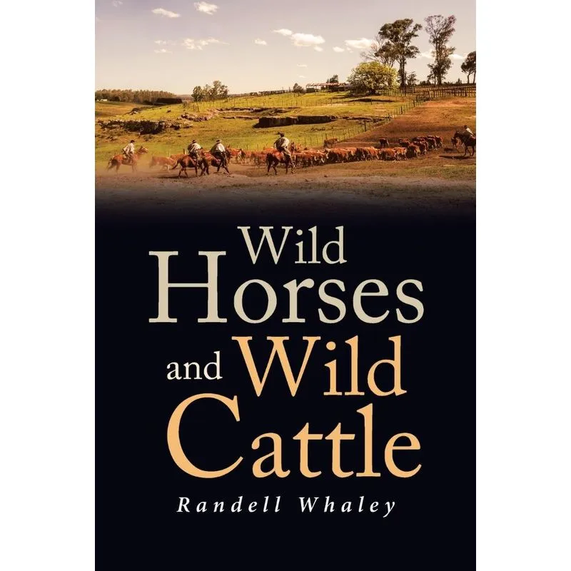 Wild Horses and Wild Cattle