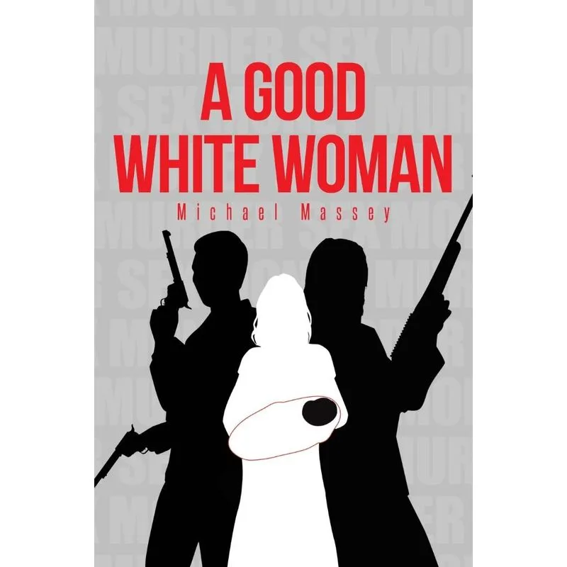A Good White Woman