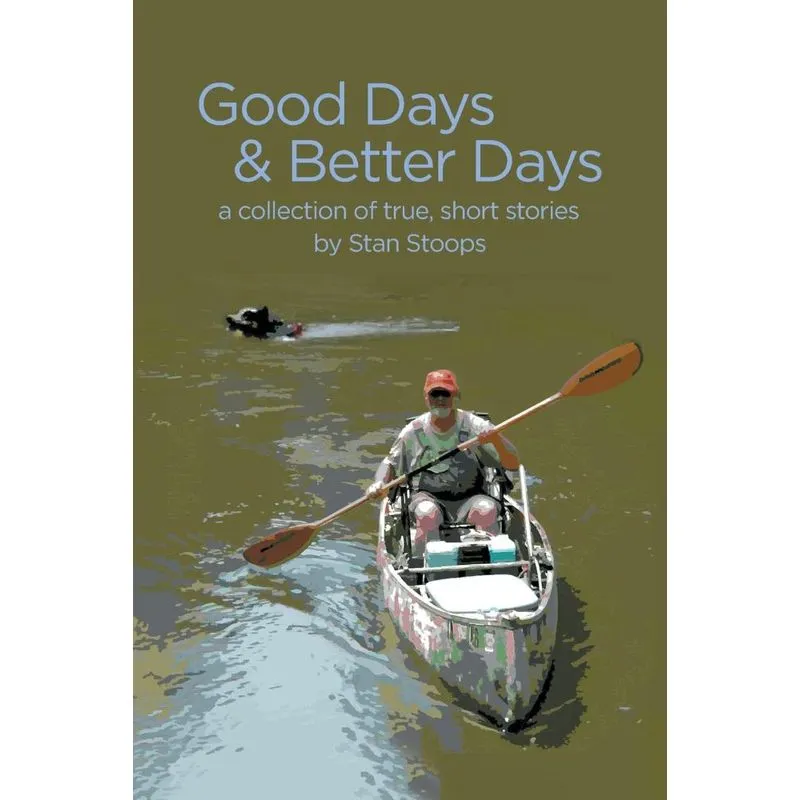 Good Days and Better Days