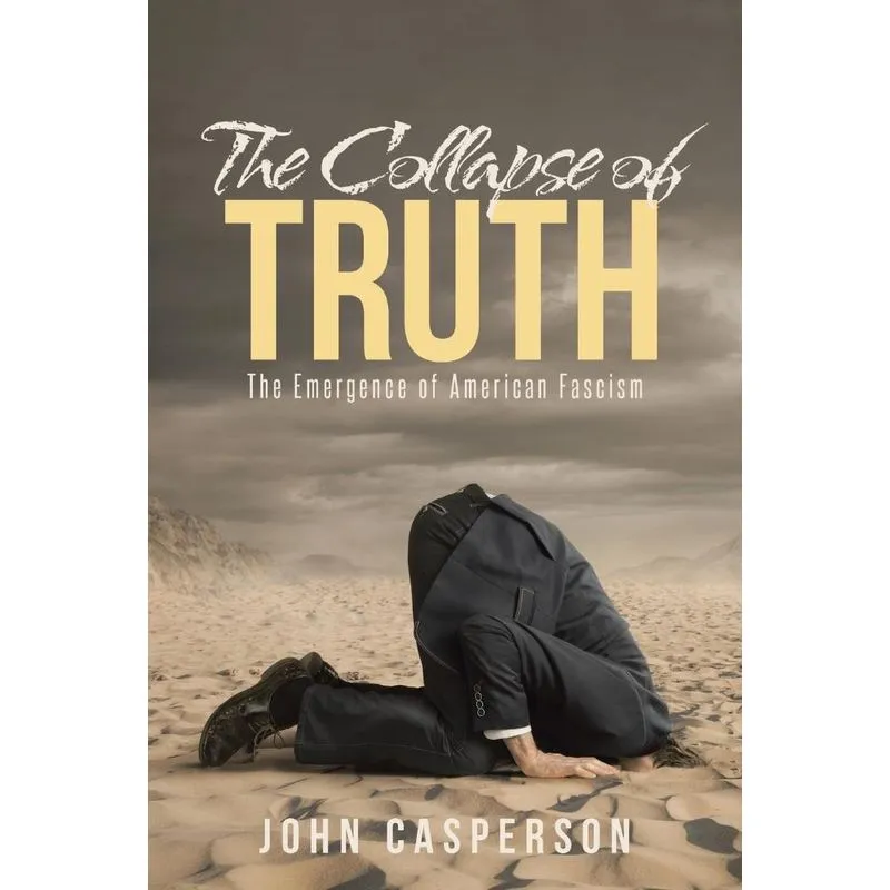 The Collapse of Truth