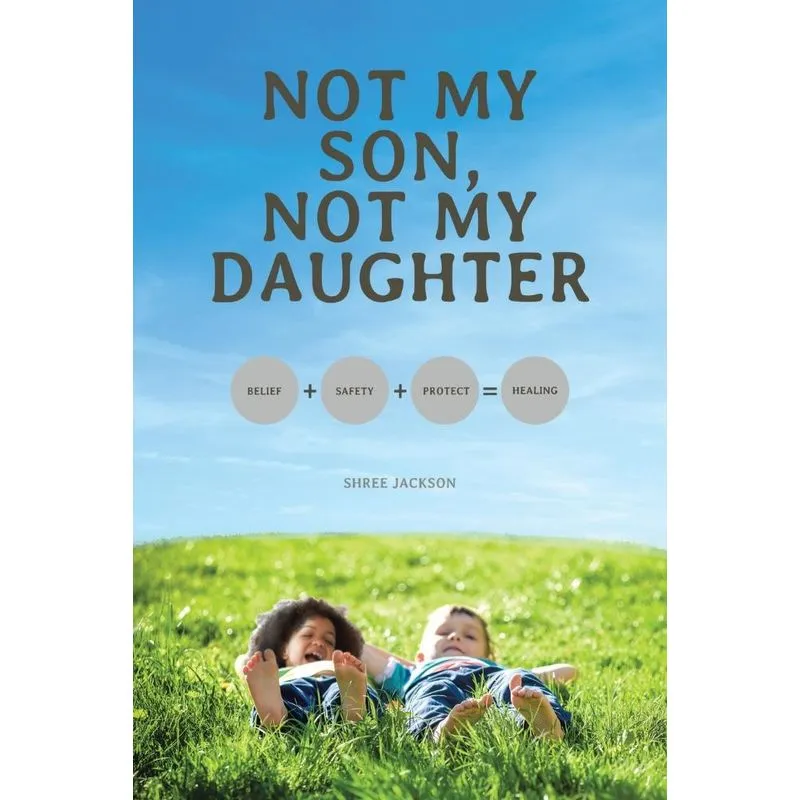 Not My Son, Not My Daughter
