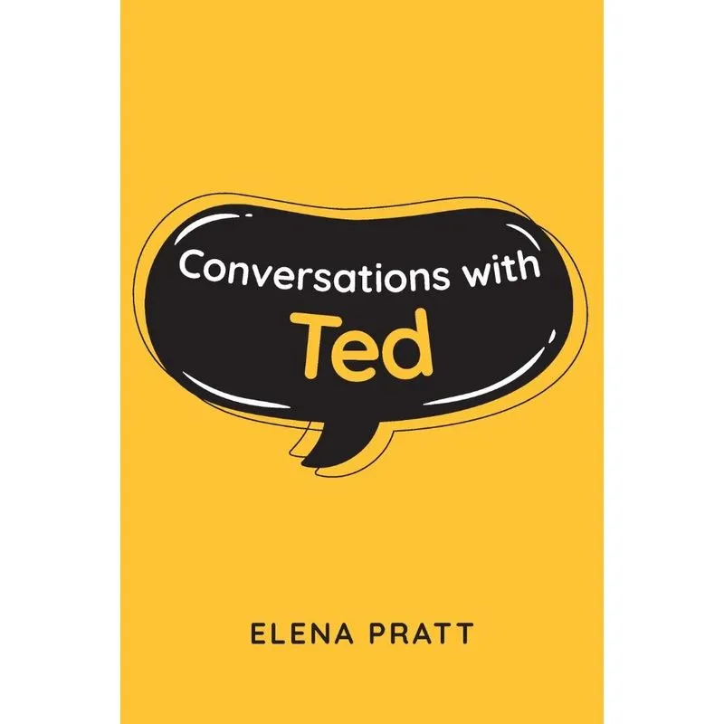 Conversations with Ted