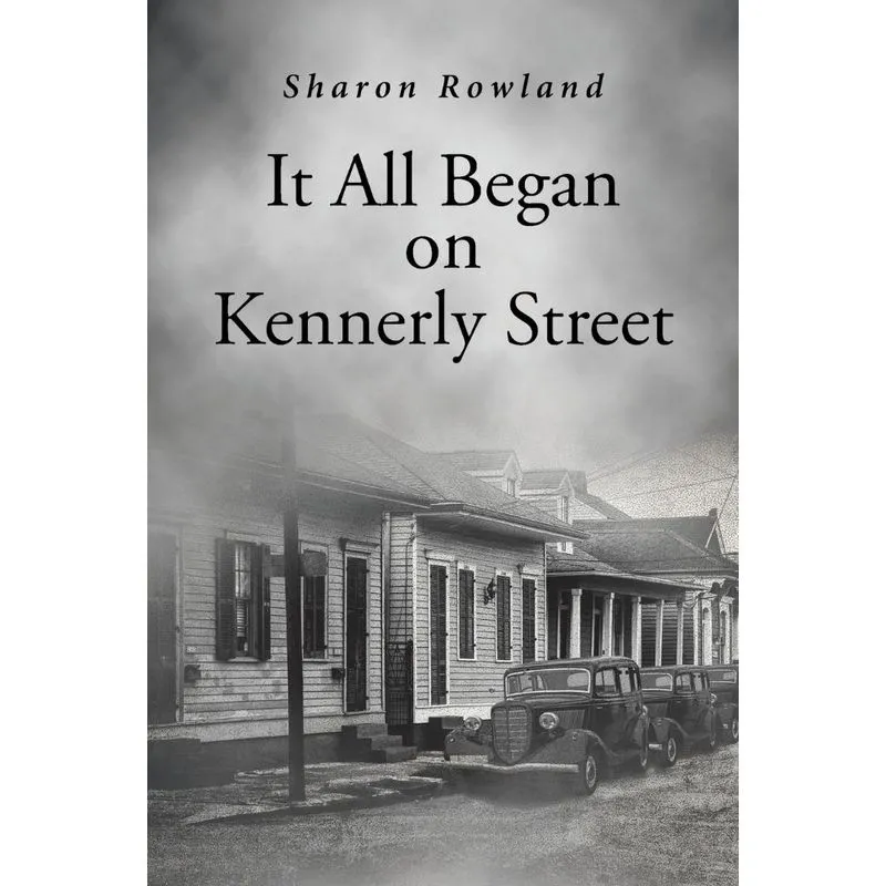 It All Began on Kennerly Street