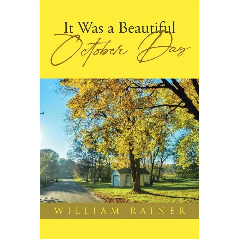 It Was a Beautiful October Day